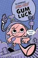 KNYGA Rhode Montijo Gumazing Gum Girl!, The (book 2)