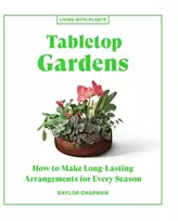 KNYGA Baylor Chapman Tabletop Gardens