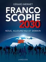 KNYGA Gerard Mermet Francoscopie 2030 Nous, aujourd'hui et demain