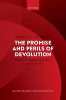 KNYGA Donald L. (James B. Duke Professor of Law and Political Science Emeritus, James B. Duke Professor of Law and Political Science Emeritus, Duke University) Horowitz Promise and Perils of Devolution