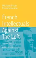 KNYGA Michael Scott Christofferson French Intellectuals Against the Left