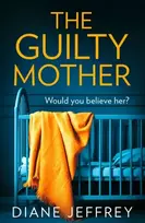 KNYGA Diane Jeffrey Guilty Mother