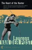 KNYGA Sir Laurens Van Der Post Heart Of The Hunter