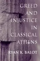 KNYGA Ryan K. Balot Greed and Injustice in Classical Athens