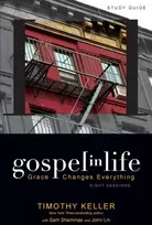 KNYGA Timothy J Keller Gospel in Life Study Guide