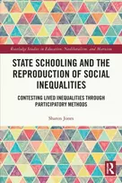 KNYGA Sharon Jones State Schooling and the Reproduction of Social Inequalities