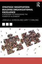 KNYGA Joshua A Gordon Strategic Negotiation: Building Organizational Excellence