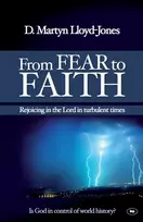KNYGA David Martyn Lloyd-Jones From Fear to Faith