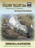 KNYGA John Stretton Golden Valley Line - Swindon to Gloucester Past & Present