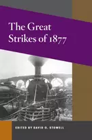 KNYGA David O Stowell Great Strikes of 1877