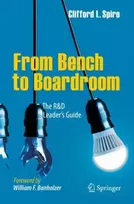 KNYGA Clifford L. L. Spiro From Bench to Boardroom