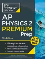 KNYGA Princeton Review AP Physics 2 Premium Prep, 11th Edition
