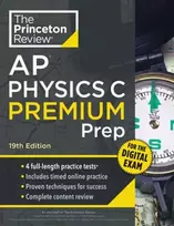 KNYGA The Princeton The Princeton Review Princeton Review AP Physics C Premium Prep, 19th Edition