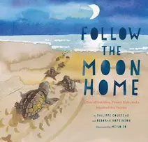KNYGA Philippe Cousteau Follow the Moon Home