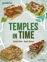 KNYGA Vaishali Batra Readerful Independent Library: Oxford Reading Level 14: Temples in Time