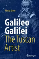 KNYGA Pietro Greco Galileo Galilei, The Tuscan Artist