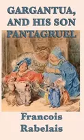 KNYGA Francois Rabelais Gargantua, and His Son Pantagruel
