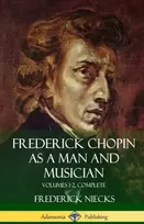 KNYGA Frederick Niecks Frederick Chopin as a Man and Musician