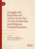 KNYGA Diana Mulinari Struggles for Reproductive Justice in the Era of Anti-Genderism and Religious Fundamentalism