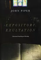KNYGA John Piper Expository Exultation