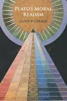KNYGA Lloyd P. (University of Toronto) Gerson Plato's Moral Realism