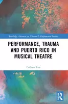 KNYGA Colleen Rua Performance, Trauma and Puerto Rico in Musical Theatre
