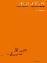KNYGA Bookshop Ethics Unbound – Some Chinese and Western Perspectives on Morality