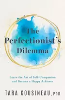 KNYGA Tara Cousineau Perfectionist's Dilemma