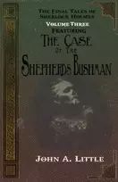 KNYGA John A Little Final Tales Of Sherlock Holmes - Volume Three - The Shepherds Bushman