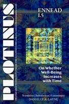 KNYGA PLOTINUS Ennead I.5: on Whether Well-Being Increases with Time
