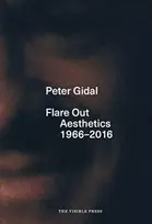 KNYGA Peter Gidal Flare Out: Aesthetics 1966-2016