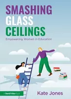 KNYGA Kate Jones Smashing Glass Ceilings: Empowering Women in Education