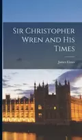 KNYGA James Elmes Sir Christopher Wren and His Times