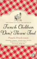 KNYGA Pamela Druckerman French Children Don't Throw Food