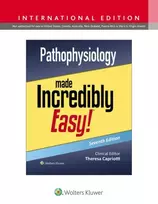 KNYGA Teri, DO, MSN, CRNP, RN Capriotti Pathophysiology Made Incredibly Easy!