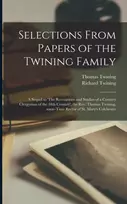 KNYGA Thomas Selections From Papers of the Twining Family