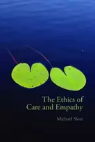 KNYGA Michael A. Slote, Michael Slote Ethics of Care and Empathy