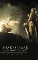 KNYGA Elizabeth Frazer Shakespeare and the Political Way