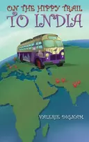 KNYGA Valerie Dignam On the Hippy Trail to India