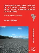 KNYGA Jimena Alberti Disponibilidad y explotacion de materias primas liticas en la costa de Norpatagonia (Argentina)
