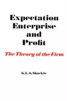 KNYGA G. L. S. Shackle Expectation, Enterprise and Profit