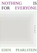 KNYGA Eden Pearlstein Nothing Is for Everyone