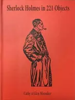 KNYGA Glen Miranker Sherlock Holmes in 221 Objects – From the Collection of Glen S. Miranker