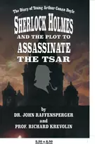KNYGA John Raffensperger Sherlock Holmes and The Plot To Assassinate The Tsar