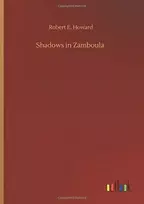 KNYGA Robert E Howard Shadows in Zamboula