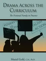 KNYGA Muriel, PH D Gold C M Drama Across the Curriculum