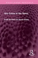 KNYGA Keith Soothill Sex Crime in the News