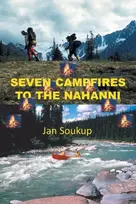 KNYGA Jan Soukup Seven Campfires to the Nahanni