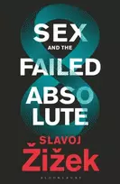 KNYGA Slavoj Zizek Sex and the Failed Absolute