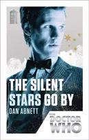KNYGA Dan Abnett Doctor Who: The Silent Stars Go By